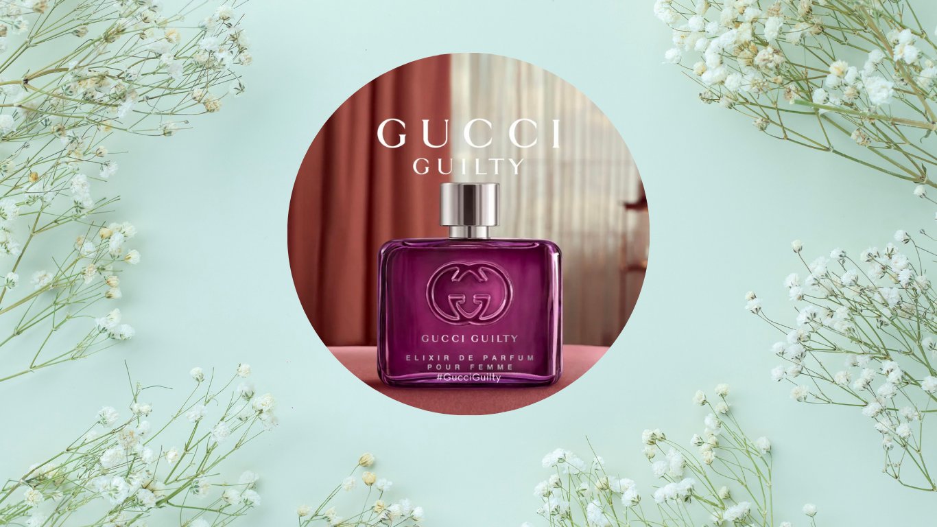 Khám phá nước hoa Gucci Guilty Elixir: Lưu hương bền lâu, cuốn hút mọi ánh nhìn